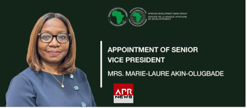 APRNEWS : BAD – Nomination de la camerounaise Mme Marie-Laure AKIN-OLUGBADE née NDONGO-SEH, VICE-PRÉSIDENTE PRINCIPALE