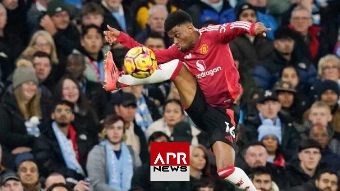 APRNEWS: Amad Diallo, le héros inattendu du derby de Manchester